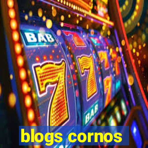 blogs cornos